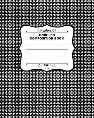 Book cover for Unruled Composition Book 022