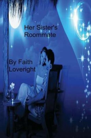 Cover of Her Sister's Roommate