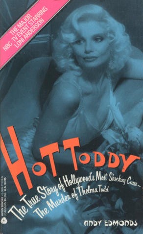 Book cover for Hot Toddy: the True Story of Hollywood's Most Sensational Murder