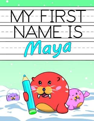 Book cover for My First Name is Maya