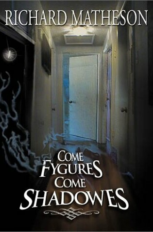 Cover of Come Fygures, Come Shadowes