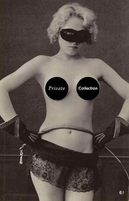 Cover of Private Collection: A History of Erotic Photography, 1850–1940