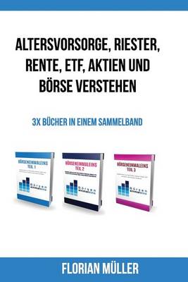 Book cover for Altersvorsorge, Riester, Rente, Etf, Aktien Und Borse Verstehen