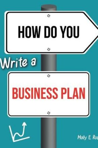 Cover of How Do You Write A Business Plan