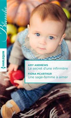 Book cover for Le Secret D'Une Infirmiere - Une Sage-Femme a Aimer