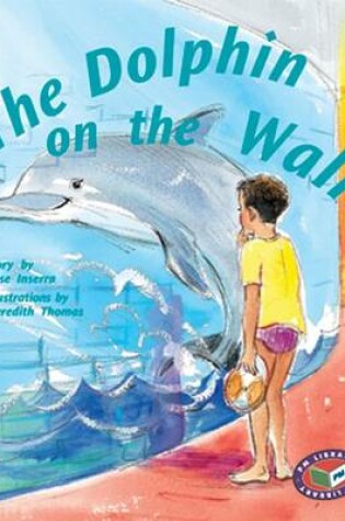 Cover of The Dolphin on the Wall