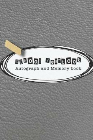 Cover of School Yearbook Autograph and Memory book