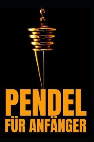 Cover of Pendel Fur Anfanger