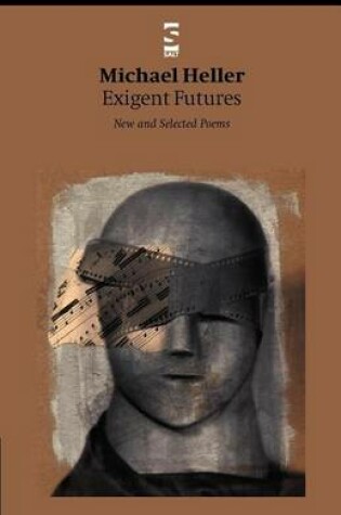 Cover of Exigent Futures: New and Selected Poems