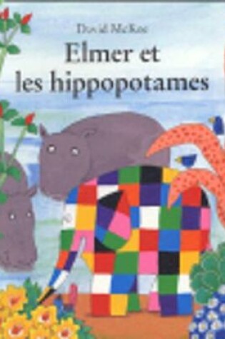 Cover of Elmer et les hippopotames
