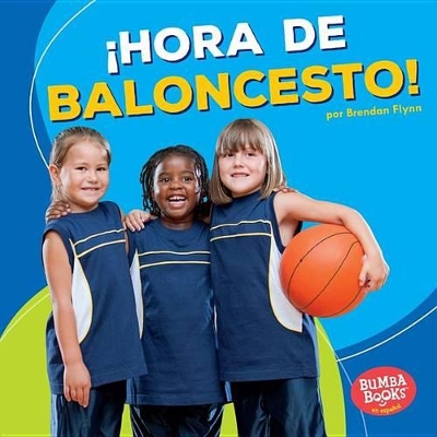 Book cover for ¡Hora de baloncesto! (Basketball Time!)