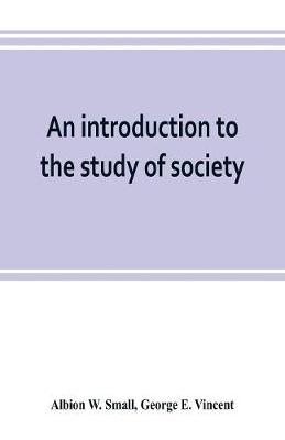 Book cover for An introduction to the study of society