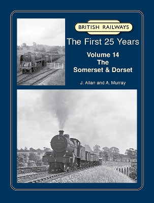 Book cover for British Railways The First 25 Years Volume 14: