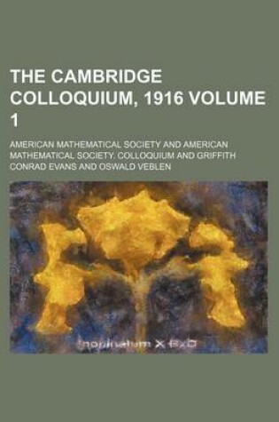 Cover of The Cambridge Colloquium, 1916 Volume 1