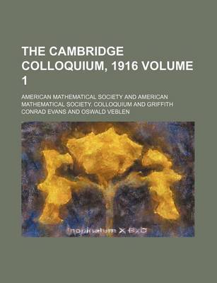 Book cover for The Cambridge Colloquium, 1916 Volume 1