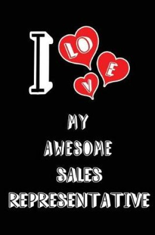 Cover of I Love My Awesome Sales Representative