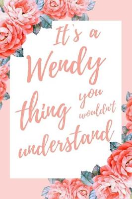 Book cover for It's a Wendy Thing You Wouldn't Understand