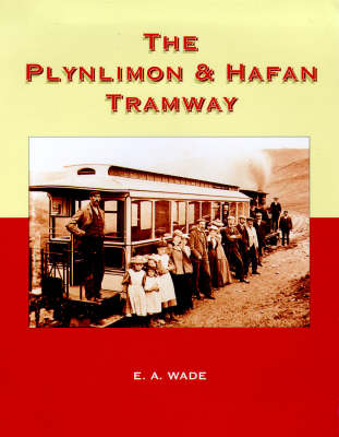 Book cover for The Plynlimon and Hafan Tramway