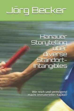 Cover of Hanauer Storytelling  ber Diverse Standort-Intangibles