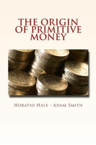 Cover of The Origin of Primitive Money