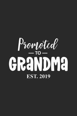 Book cover for Promoted To Grandma Est. 2019