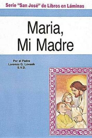 Cover of Maria, Mi Madre