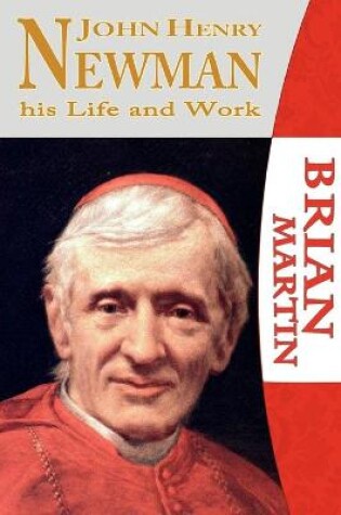 Cover of John Henry Newman-His Life and Work