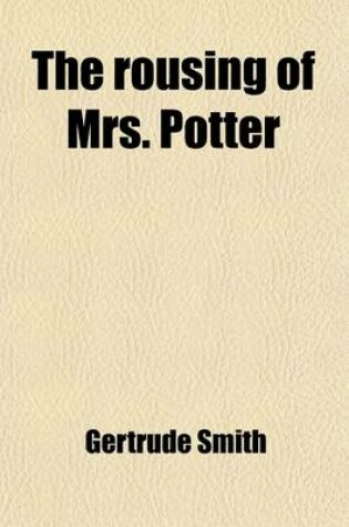 Cover of The Rousing of Mrs. Potter; And Other Stories