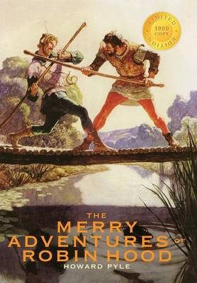 Book cover for The Merry Adventures of Robin Hood (1000 Copy Limited Edition)