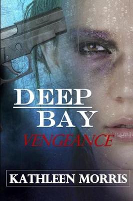 Book cover for Deep Bay Vengeance - A Christian Mystery Suspense