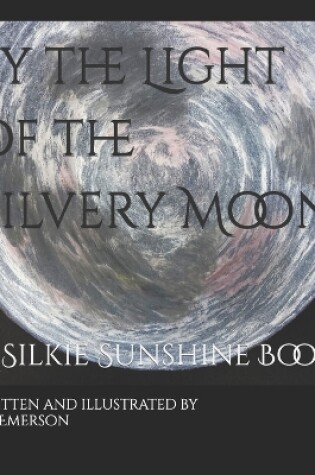 Cover of By the Light of the Silvery Moon