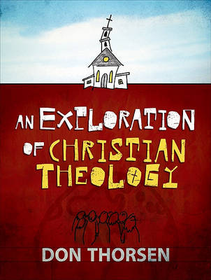 Book cover for An Exploration of Christian Theology