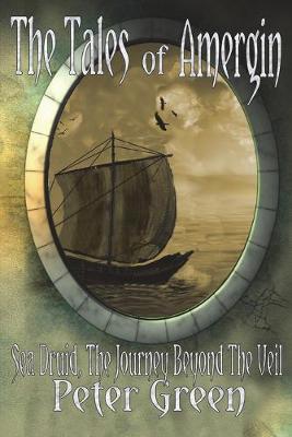 Book cover for The Tales of Amergin, Sea Druid - The Journey Beyond the Veil
