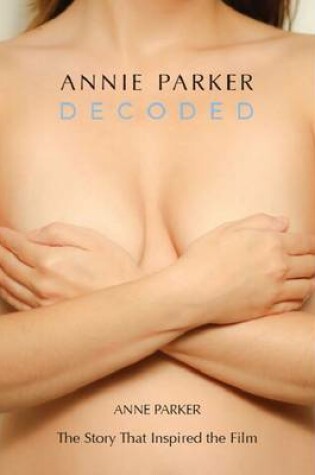 Cover of Annie Parker Decoded