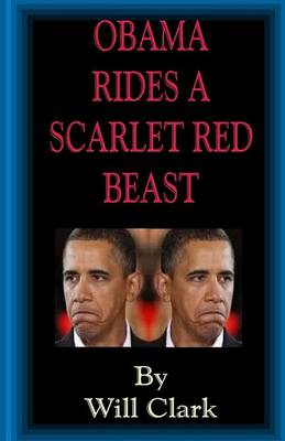 Book cover for Obama Rides A Scarlet Red Beast