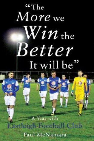 Cover of 'The More We Win, The Better It Will Be'