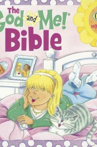 Cover of The God and Me! Bible for Girls Ages 6-9