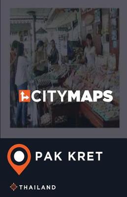 Book cover for City Maps Pak Kret Thailand