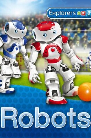 Cover of Explorers: Robots