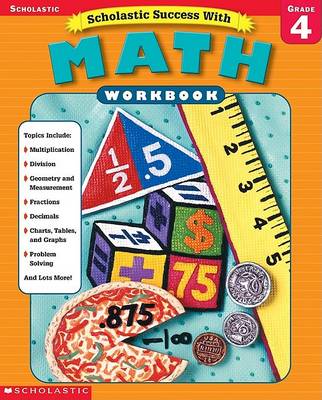 Cover of Scholastic Success With: Math Workbook: Grade 4