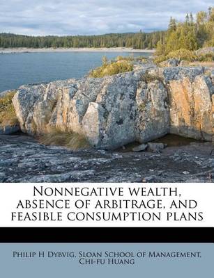 Book cover for Nonnegative Wealth, Absence of Arbitrage, and Feasible Consumption Plans