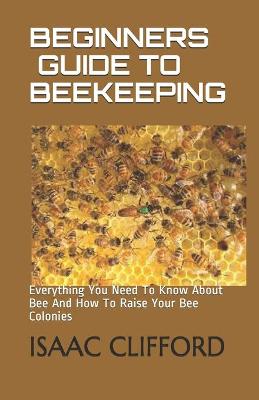 Book cover for Beginners Guide to Beekeeping