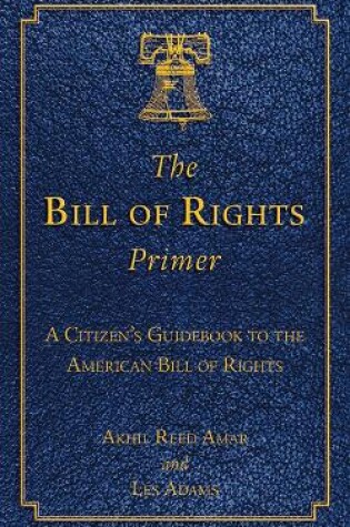 Cover of The Bill of Rights Primer