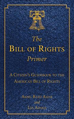 Book cover for The Bill of Rights Primer