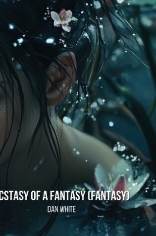 Cover of Ecstasy of a Fantasy (Fantasy)