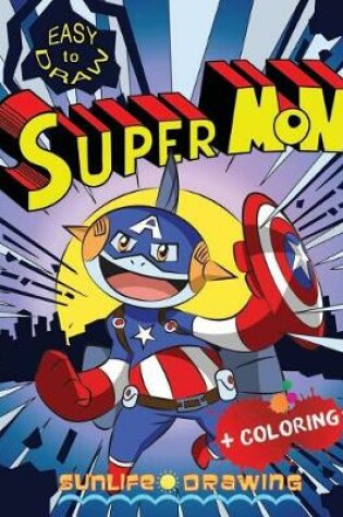 Cover of EASY to DRAW SuperMon