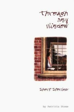 Cover of Through Any Window