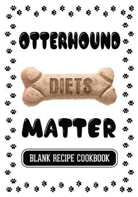 Book cover for Otterhound Diets Matter