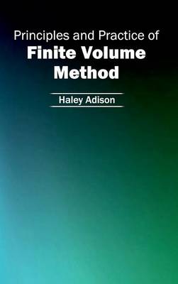 Book cover for Principles and Practice of Finite Volume Method