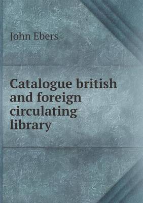 Book cover for Catalogue british and foreign circulating library